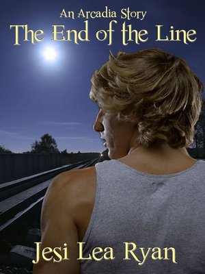 cover image of The End of the Line (Arcadia--Book 0.5)